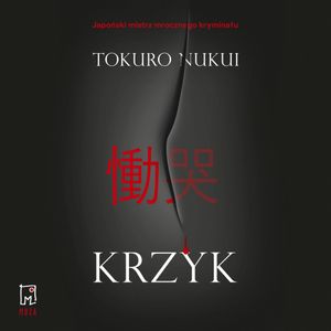 Krzyk, Tokuro Nukui