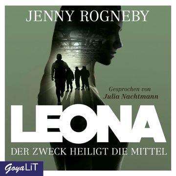Leona. Der Zweck heiligt die Mittel audiobook, Jenny Rogneby