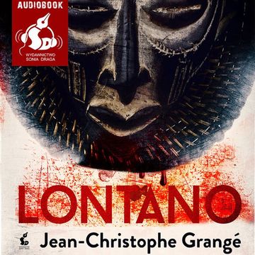 Lontano audiobook, Jean-Christophe Grangé