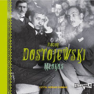 Młokos audiobook, Fiodor Dostojewski