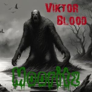 Mooritz, Viktor Blood