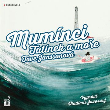 Mumínci: Tatínek a moře audiobook, Tove Janssonová