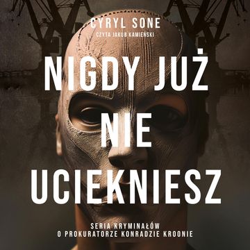 Nigdy już nie uciekniesz, Cyryl Sone