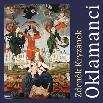 Oklamanci audiobook, Zdeněk Kryzánek