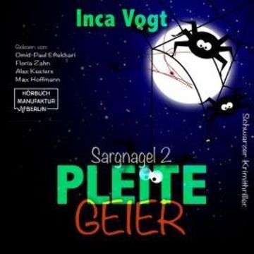 Pleitegeier - Sargnagel - Schwarzer Krimithriller, Band 2 (ungekürzt) audiobook, Inca Vogt