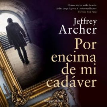 Por encima de mi cadáver audiobook, Jeffrey Archer