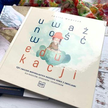 Rozmowa z Jowitą Wowczak o książce „Uważność w edukacji” audiobook, Anna Jankowska