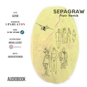 Sepagraw, czyli zakład Pascala, Piotr Remik