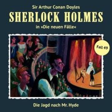 Sherlock Holmes, Die neuen Fälle, Fall 49: Die Jagd nach Mr. Hyde audiobook, Marc Freund