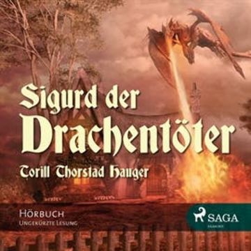 Sigurd der Drachentöter audiobook, Torril Thorstad Hauger