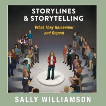 Storylines and Storytelling audiobook, Sally Williamson