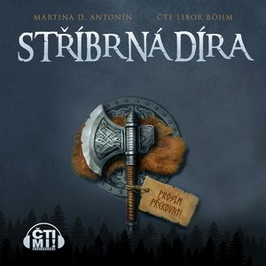 Stříbrná díra, Martina D. Antonín