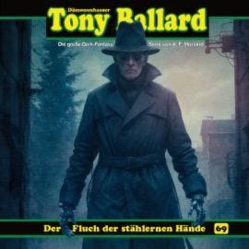Tony Ballard, Folge 69: Der Fluch der stählernen Hände (ungekürzt) audiobook, A. F. Morland, Thomas Birker