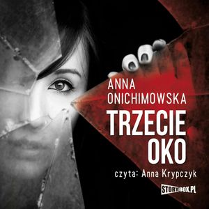 Trzecie oko, Anna Onichimowska
