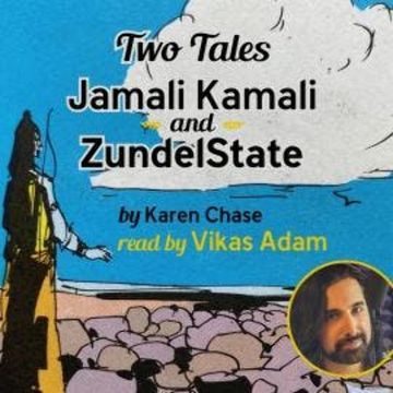 Two Tales: Jamali Kamali and ZundelState (Unabridged) audiobook, Karen Chase