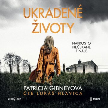Ukradené životy audiobook, Patricia Gibneyová