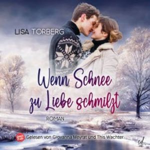 Wenn Schnee zu Liebe schmilzt, Lisa Torberg