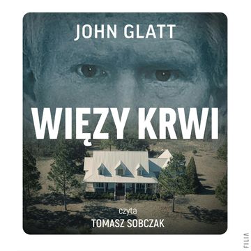 Więzy krwi. Władza, przywileje i zbrodnie rodziny Murdaugh audiobook, John Glatt