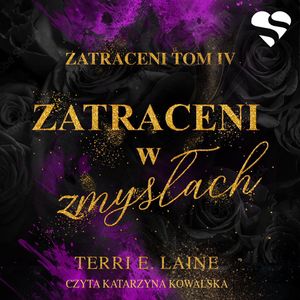 Zatraceni w zmysłach. Zatraceni. Tom IV, Terri E. Laine