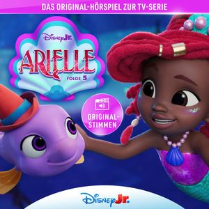05: Der singende Delfin / Glücks-Party-Klatsch-Spiel / Der mutige kleine Barsch / Triton als Kind (Hörspiel zur Disney TV-Serie), N.N.