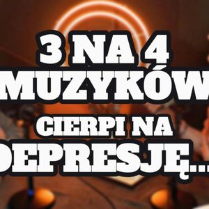"3 na 4 muzyków ma depresję..." s0e54, Artur Rawicz