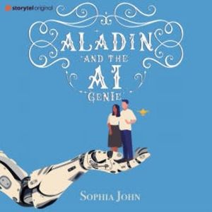 Aladin and the AI Genie, Sophia John