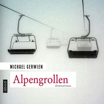 Alpengrollen audiobook, Michael Gerwien