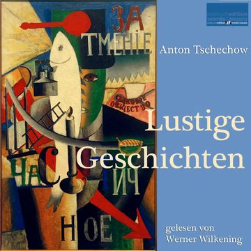 Anton Tschechow: Lustige Geschichten audiobook, Anton Tschechow