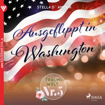 Ausgeflippt in Washington (Traumwelt Nr. 5) audiobook, Claire Gold
