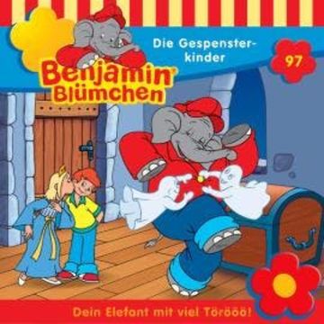Benjamin Blümchen, Folge 97: Die Gespensterkinder audiobook, Guido Schmelich, Klaus-P. Weigand