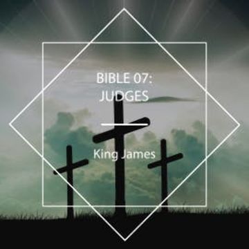 Bible 07: Judges audiobook, King James