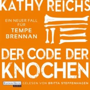 Der Code der Knochen, Kathy Reichs