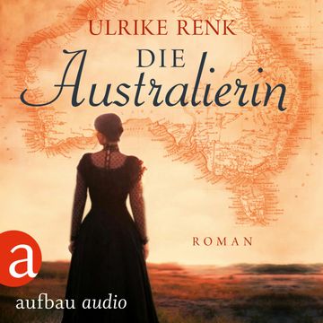 Die Australierin - Von Hamburg nach Sydney audiobook, Ulrike Renk