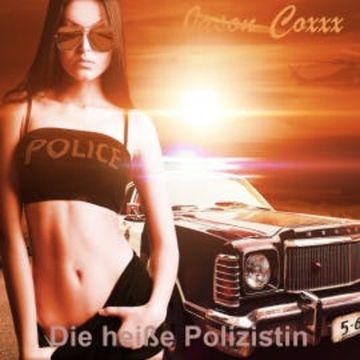 Die heiße Polizistin audiobook, Jason Coxxx