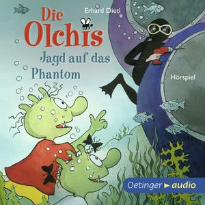 Die Olchis. Jagd auf das Phantom, Erhard Dietl