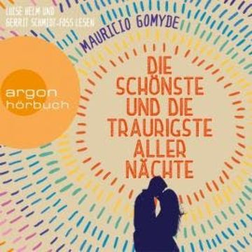 Die schönste und die traurigste aller Nächte (Ungekürzte Lesung) audiobook, Maurício Gomyde