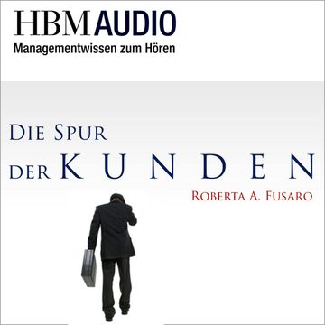 Die Spur der Kunden audiobook, Roberta A. Fusaro