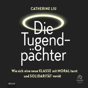 Die Tugendpächter, Catherine Liu