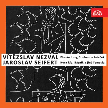 Divoké husy, Sbohem a šáteček, Hora Říp, Básník a jiná řemesla audiobook, Jaroslav Seifert, Vítězslav Nezval
