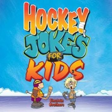Hockey Jokes For Kids (Unabridged) audiobook, James Allen Einstein