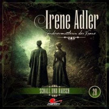 Irene Adler, Sonderermittlerin der Krone, Folge 28: Schall und Rausch (ungekürzt) audiobook, Silke Walter