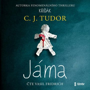 Jáma audiobook, C. J. Tudor
