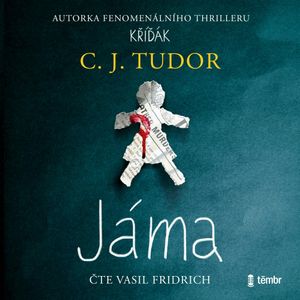 Jáma, C. J. Tudor