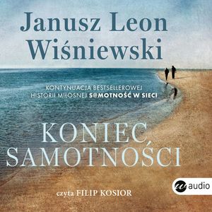 Koniec samotności, Janusz Leon Wiśniewski