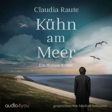 Kühn am Meer audiobook, Claudia Raute