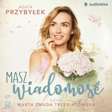 Masz wiadomość audiobook, Agata Przybyłek