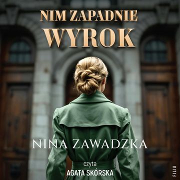 Nim zapadnie wyrok audiobook, Nina Zawadzka