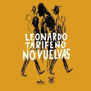 No vuelvas (Completo), Leonardo Tarifeño