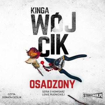 Osadzony. Lena Rudnicka. Tom 3, Kinga Wójcik