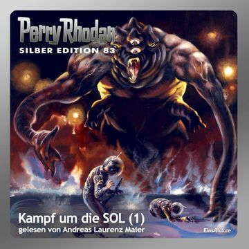 Kampf um die SOL - Teil 1 (Perry Rhodan Silber Edition 83) audiobook, Kurt Mahr